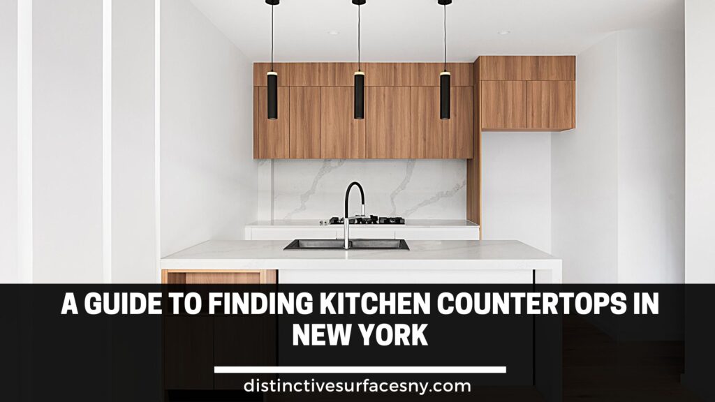A Guide to Finding Kitchen Countertops in New York